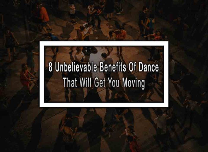4 extraordinary benefits only people that grew dancing know