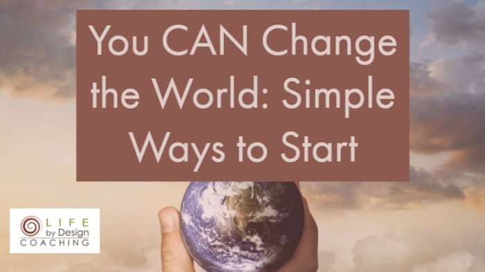 10 ways to peacefully and effectively change the world
