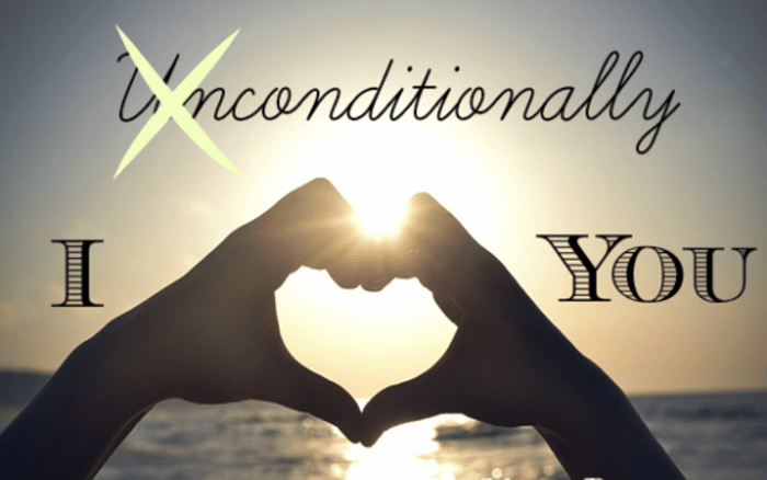 What unconditional love and how love unconditionally